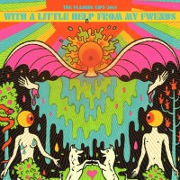 Purchase The Flaming Lips - With A Little Help From My Fwends