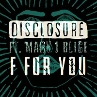 Purchase Disclosure - F For You (Feat. Mary J. Blige) (CDS)