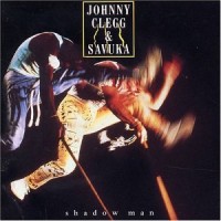 Purchase Johnny Clegg & Savuka - Shadow Man