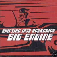 Purchase Big Engine - Shifting Into Overdrive