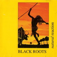 Purchase Black Roots - Natural Reaction