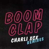 Purchase Charli XCX - Boom Clap (Remixes)