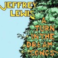 Buy Jeffrey Lewis - A Turn In The Dream-Songs Mp3 Download