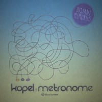 Purchase Kopel & Metronome - Distant Memories (CDS)