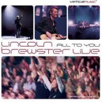 Purchase Lincoln Brewster - All To You... Live CD1
