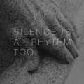 Buy Matthew Collings - Silence Is A Rhythm Too Mp3 Download
