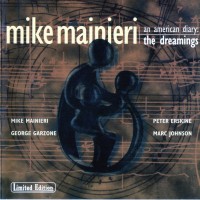 Purchase Mike Mainieri - An American Diary, Vol. 2  The Dreamings