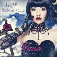 Purchase Nana Tanimura - Far Away - Believe You (MCD)