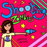 Purchase Natalie Holmes - Shooting Zombies
