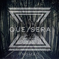 Purchase Que Sera - Nomad