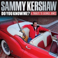 Purchase Sammy Kershaw - Do You Know Me?: A Tribute To George Jones