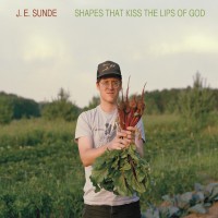 Purchase J.E. Sunde - Shapes That Kiss The Lips Of God
