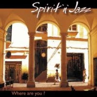 Purchase Spirit 'N' Jazz - Where Are You