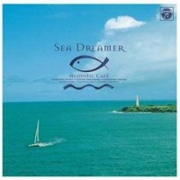 Purchase Acoustic Cafe - Acoustic Cafe: Sea Dreamer CD3