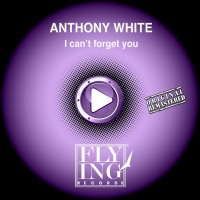 Purchase Anthony White - I Can't Forget You (CDS)