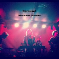 Purchase The Carousel - Where Have You Gone (CDS)