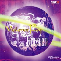 Purchase Violence Fog & Jerusalem - SWF-Sessions Vol. 6 (Vinyl)