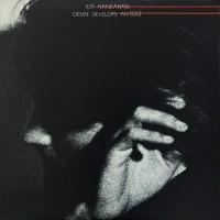 Purchase Kip Hanrahan - Desire Develops An Edge (Vinyl)