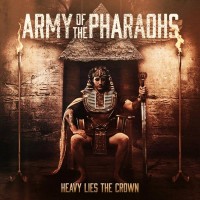 Purchase Army Of The Pharaohs - Heavy Lies The Crown
