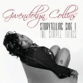 Buy Gwendolyn Collins - Storytelling Side I / The Simple Things Mp3 Download