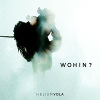 Purchase Helium Vola - Wohin? CD1