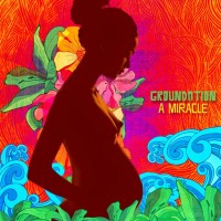 Purchase Groundation - A Miracle