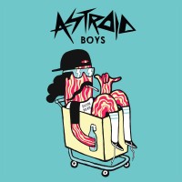 Purchase Astroid Boys - Bacon Dream