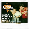 Buy Astroid Boys - Waka Flocka Is My Uncle Mp3 Download