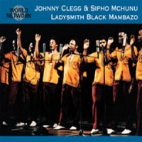 Purchase Ladysmith Black Mambazo - South-Africa 9 - Cologne Zulu Festival (With Johnny Clegg) (Live)