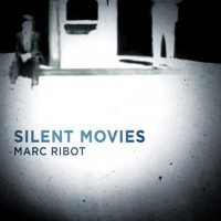 Purchase Marc Ribot - Silent Movies