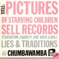 Purchase Chumbawamba - Pictures Of Starving Children