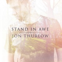 Purchase Jon Thurlow - Stand In Awe