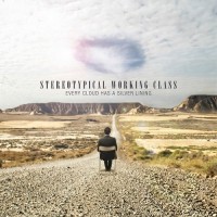 Purchase Stereotypical Working Class - Every Cloud Has A Silver Lining
