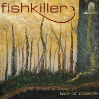 Purchase Fishkiller - Tale Of Beards