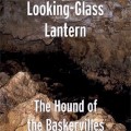 Buy Looking-Glass Lantern - The Hound Of The Baskervilles Mp3 Download