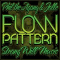 Buy Phil The Agony - Flow Pattern Mp3 Download