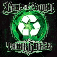 Purchase Phil The Agony - Think Green