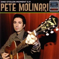 Purchase Pete Molinari - One Stolen Moment (EP)