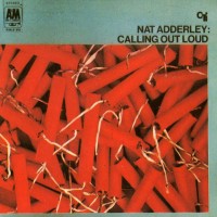 Purchase Nat Adderley - Calling Out Loud (Vinyl)