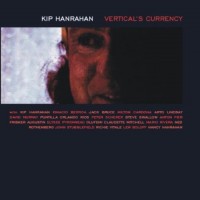 Purchase Kip Hanrahan - Vertical's Currency (With Jack Bruce)