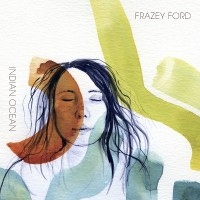 Purchase Frazey Ford - Indian Ocean