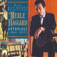 Purchase Merle Haggard - Anthology (1963-1977) CD1
