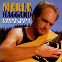 Purchase Merle Haggard - Super Hits Vol. 3
