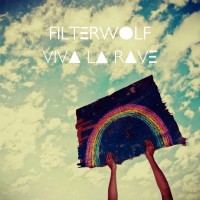 Purchase Filterwolf - Viva La Rave