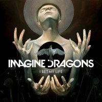 Purchase Imagine Dragons - I Bet My Life (CDS)