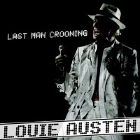 Purchase Louie Austen - Last Man Crooning CD1