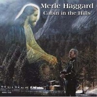 Purchase Merle Haggard - A Cabin In The Hills