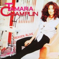 Purchase Tamara Champlin - You Won't Get To Heaven Alive