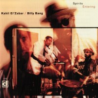 Purchase Kahil El'Zabar - Spirits Entering (With Billy Bang)