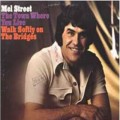 Buy Mel Street - The Town Where You Live (Walk Softly On The Bridges) (Vinyl) Mp3 Download